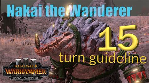 nakai the wanderer guide|15+ turn guideline for Nakai the Wanderer on Legendary or lower.